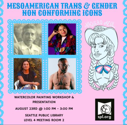 MESOAMERICAN TRANS & GENDER-NONCONFORMING ICONS