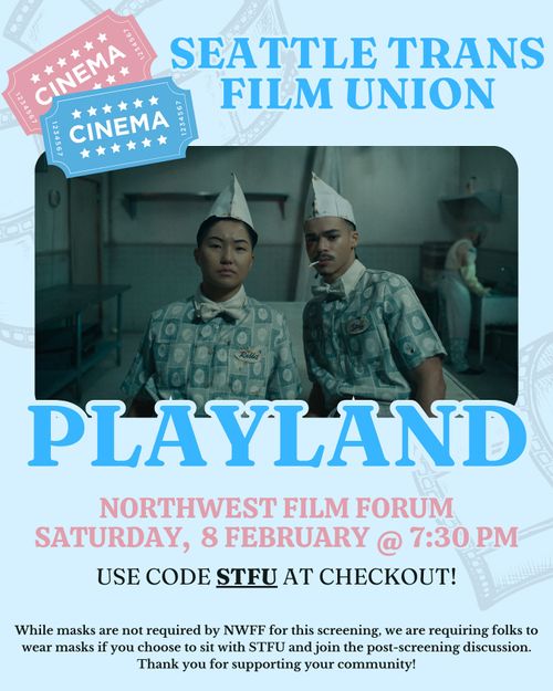 SEATTLE TRANS FILM UNION: PLAYLAND