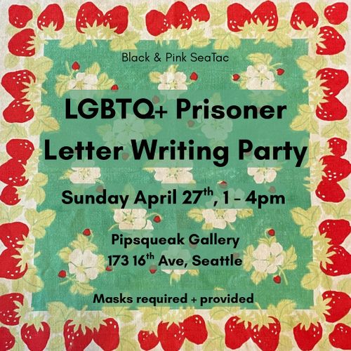 LGBTQ+ PRISONER LETTER WRITING PARTY
