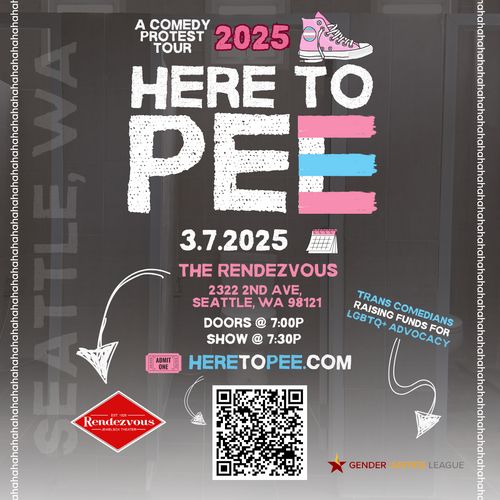 HERE TO PEE: A COMEDY PROTEST TOUR