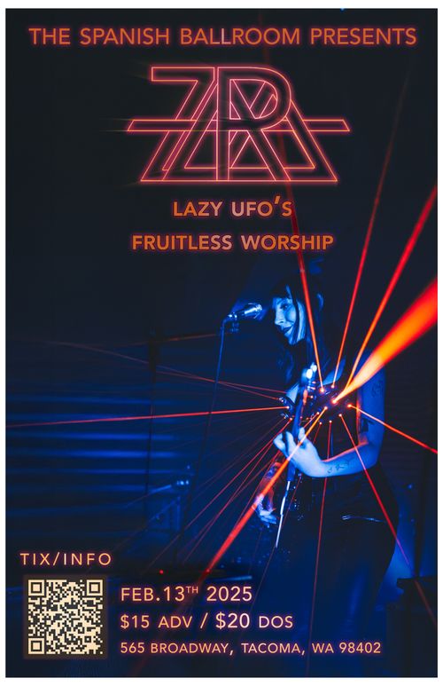 Zara + Lazy UFOs + Fruitless worship live at the Spanish Ballroom